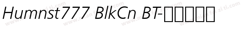 Humnst777 BlkCn BT字体转换